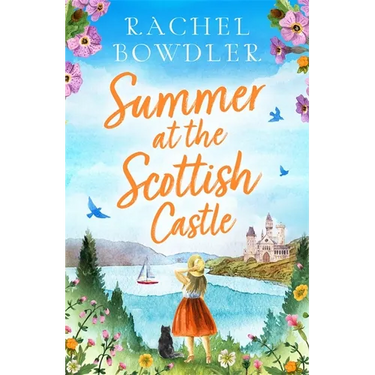 Summer at the Scottish Castle: A totally heart-warming and uplifting romance to escape with this summer