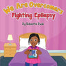 We are overcomers: Fighting Epilepsy