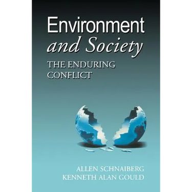 Environment and Society: The Enduring Conflict