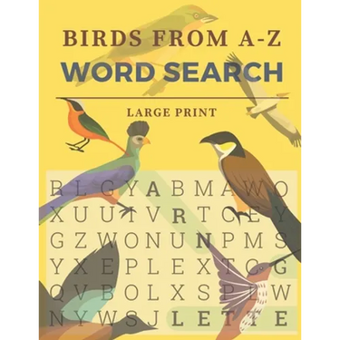 Birds From A-Z Word Search: Word Search Puzzles For Bird Lovers