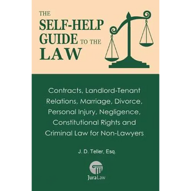 The Self-Help Guide to the Law: Contracts, Landlord-Tenant Relations, Marriage, Divorce, Personal Injury, Negligence, Constitutional Rights and Crimin
