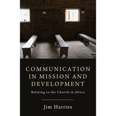 Communication in Mission and Development: Relating to the Church in Africa