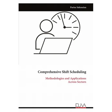 Comprehensive Shift Scheduling: Methodologies and Applications Across Sectors