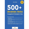 500+ Ukrainian Verbs: Conjugation and Examples of Use