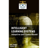 Intelligent Learning Systems: Adaptive and Game Based
