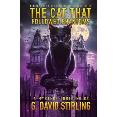 The Cat That Followed Phantoms: Book 2 in the Black Cat Detective Agency series
