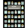 Home Maintenance Log Book: House Repair Checklist Tracker For Scheduling Services and Repairs, Notebook For Home Improvement And Renovation Projects,