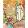 Go and Fear Nothing: The Story of Our Lady of Champion