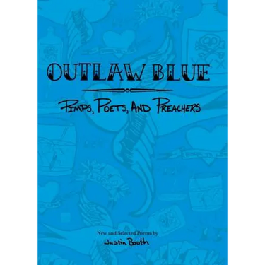 Outlaw Blue: Pimps, Poets, and Preachers