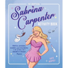 The Unofficial Sabrina Carpenter Activity Book: Trivia, Quizzes, Games, and Coloring for Fans of This Short N' Sweet Popstar