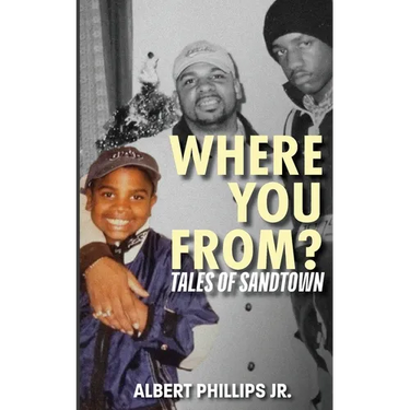 Where You From?: Tales of Sandtown
