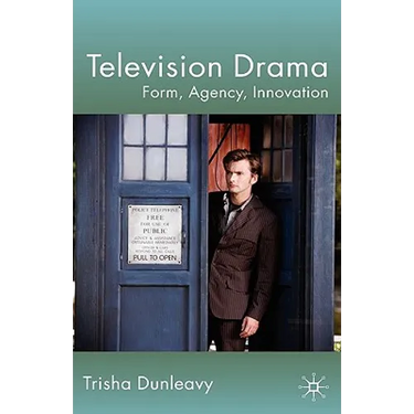 Television Drama: Form, Agency, Innovation