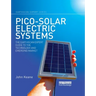 Pico-Solar Electric Systems: The Earthscan Expert Guide to the Technology and Emerging Market