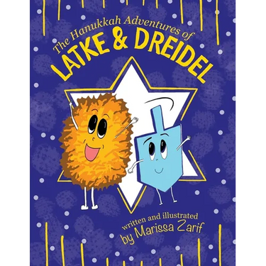 The Hanukkah Adventures of Latke & Dreidel