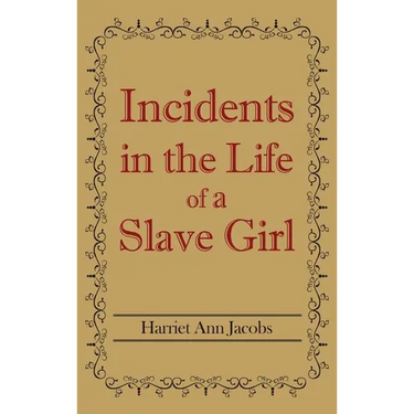 Incidents in the Life of a Slave Girl
