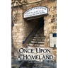 Once Upon a Homeland