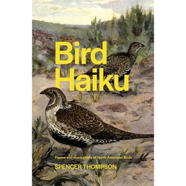 Bird Haiku: Poems and Illustrations of North American Birds