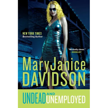 Undead and Unemployed: A Queen Betsy Novel