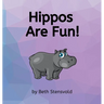 Hippos Are Fun!