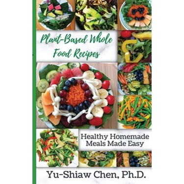 Plant-Based Whole Food Recipes