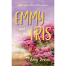 Emmy and the Iris: A Fanciful French Twist on The Secret Garden