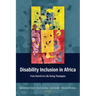 Disability Inclusion in Africa: From Harmful to Life-Giving Theologies