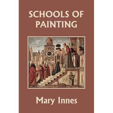 Schools of Painting (Color Edition) (Yesterday's Classics)