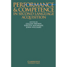Performance and Competence in Second Language Acquisition