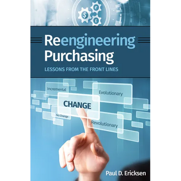 Reengineering Purchasing: Lessons from the Front Lines