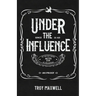 Under the Influence