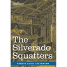 The Silverado Squatters