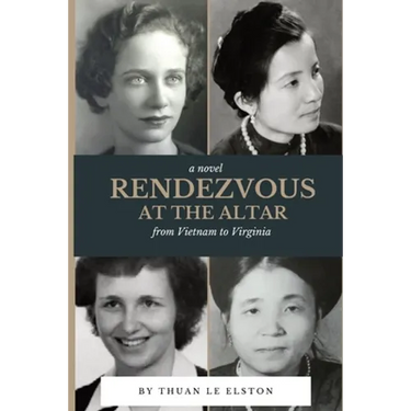 Rendezvous At The Altar: From Vietnam to Virginia