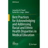 Best Practices for Acknowledging and Addressing Racial and Ethnic Health Disparities in Medical Education