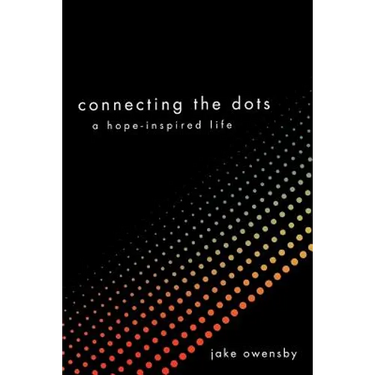 Connecting the Dots: A Hope-Inspired Life