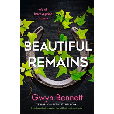Beautiful Remains: A Totally Captivating Mystery That Will Hook You from the Start