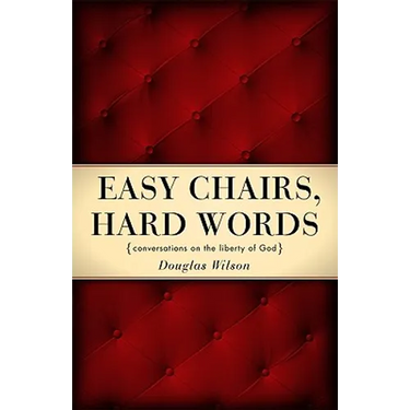 Easy Chairs, Hard Words: Conversations on the Liberty of God