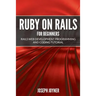 Ruby on Rails For Beginners: Rails Web Development Programming and Coding Tutorial