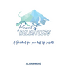 Pursuit of Relentless: a guidebook for your best life possible