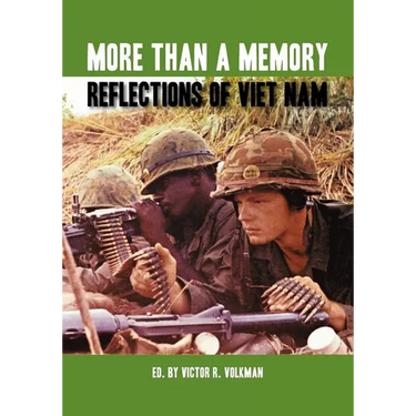 More Than a Memory: Reflections of Viet Nam