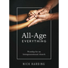 All-Age Everything: Worship for an Intergenerational Church