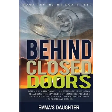 Behind Closed Doors: Some Truths We Don't Tell...