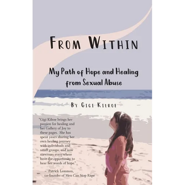From Within: My Path of Hope and Healing from Sexual Abuse