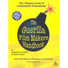 The Guerilla Film Makers Handbook