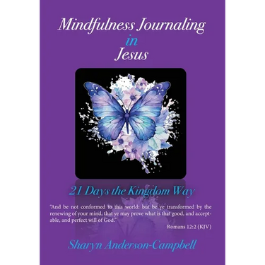 Mindfulness Journaling in Jesus: 21 Days the Kingdom Way