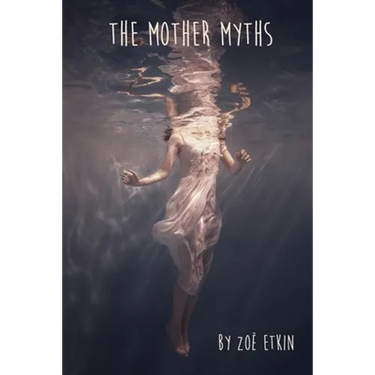 The Mother Myths