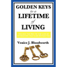 Golden Keys to a Lifetime of Living: A Classic New Thought Guide to Happiness, Faith, and Spiritual Living