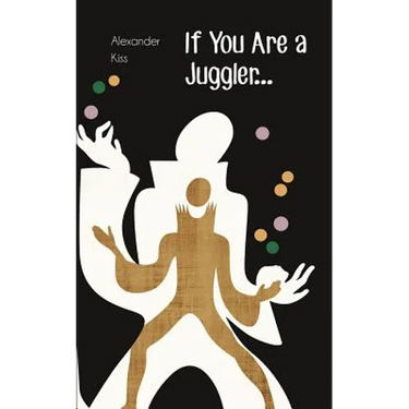 If You Are a Juggler...