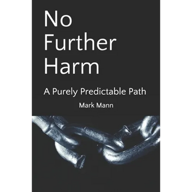 No Further Harm: A Purely Predictable Path