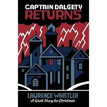 Captain Dalgety Returns: A Ghost Story for Christmas