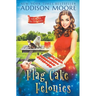 Flag Cake Felonies
